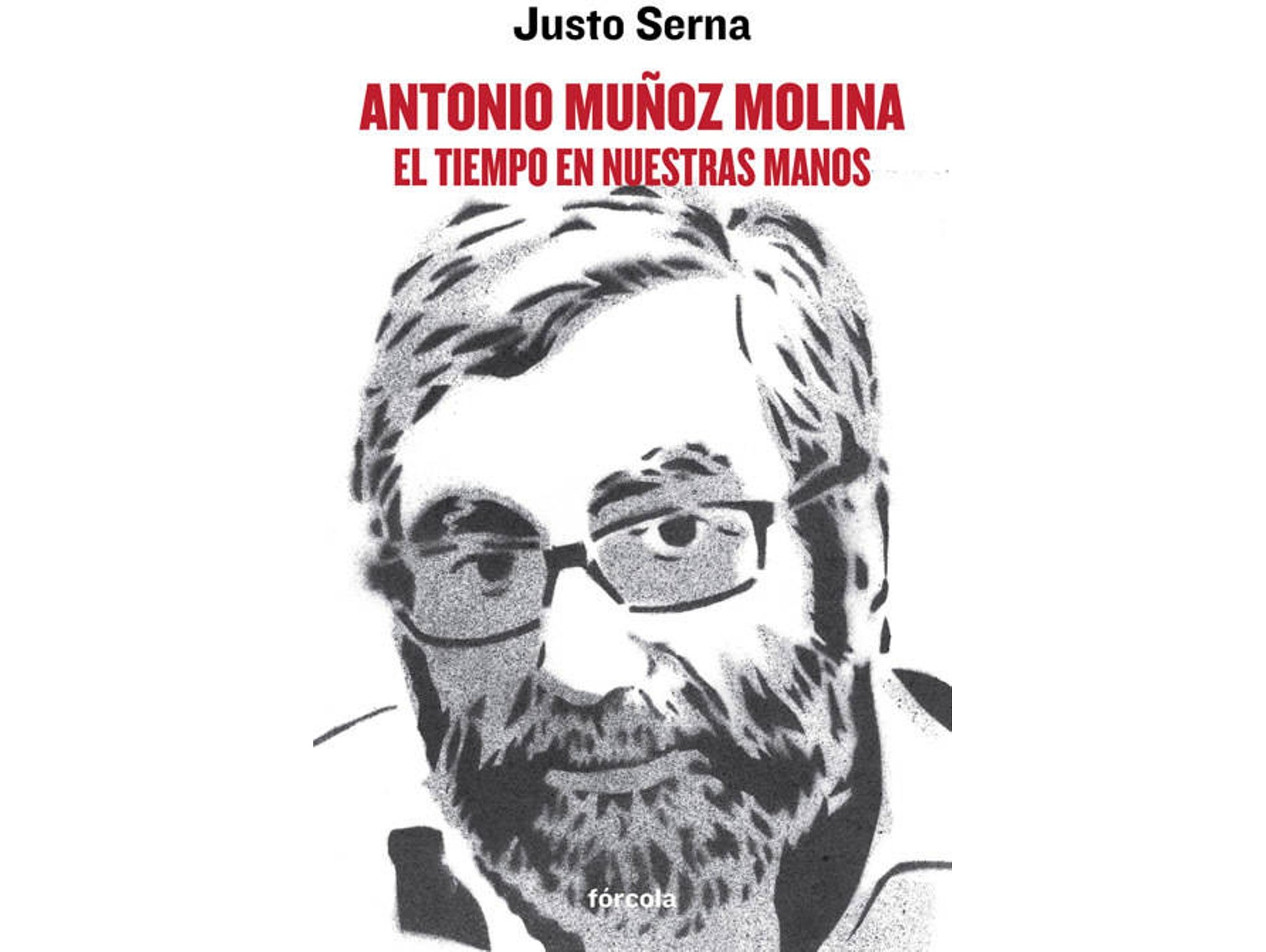 Libro Antonio Muñoz Molina de Justo Serna