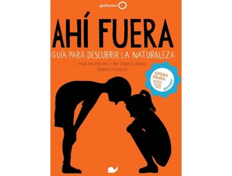 Fuera. Para Descubrir la naturaleza tapa dura libro autores español