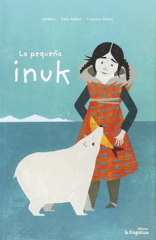 Libro La Pequeña Inuk de Darabuc (Español)