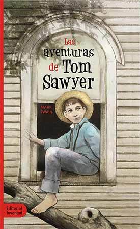 Las Aventuras De tom sawyer coleccion juventud libro mark twain español tapa dura