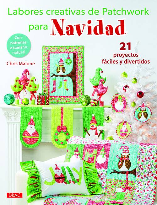 Libro Labores Creativas De Patchwork Para Navidad de Chris Malone (Español)