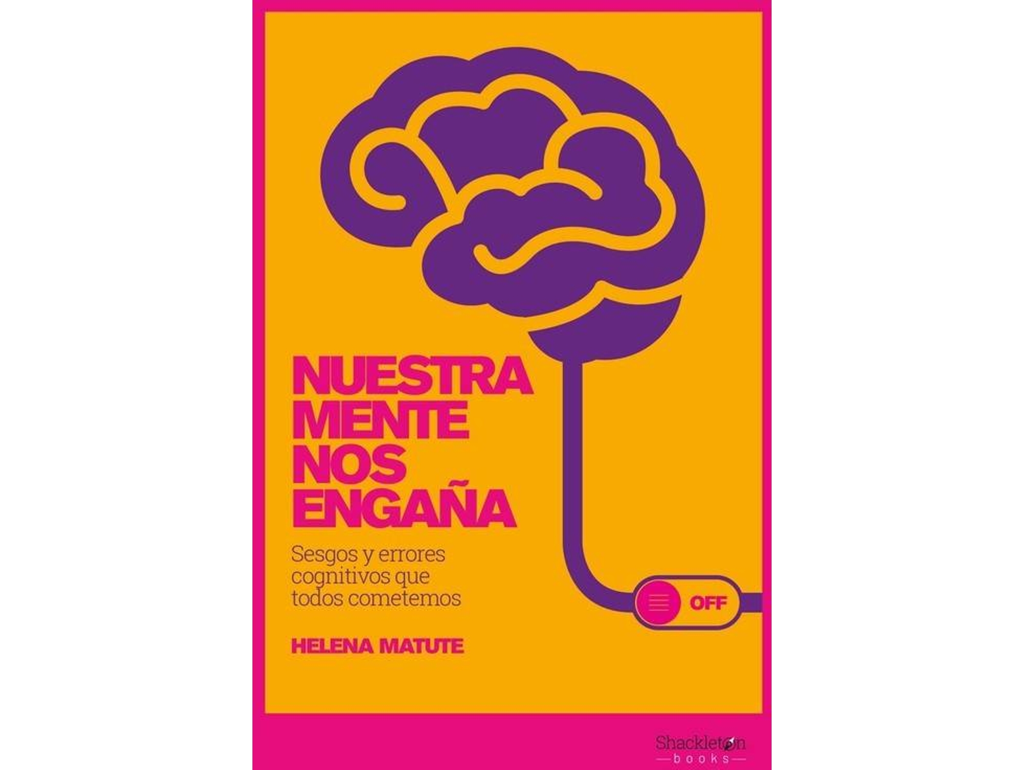 Libro Nuestra Mente Nos Engaña de Helena Matute