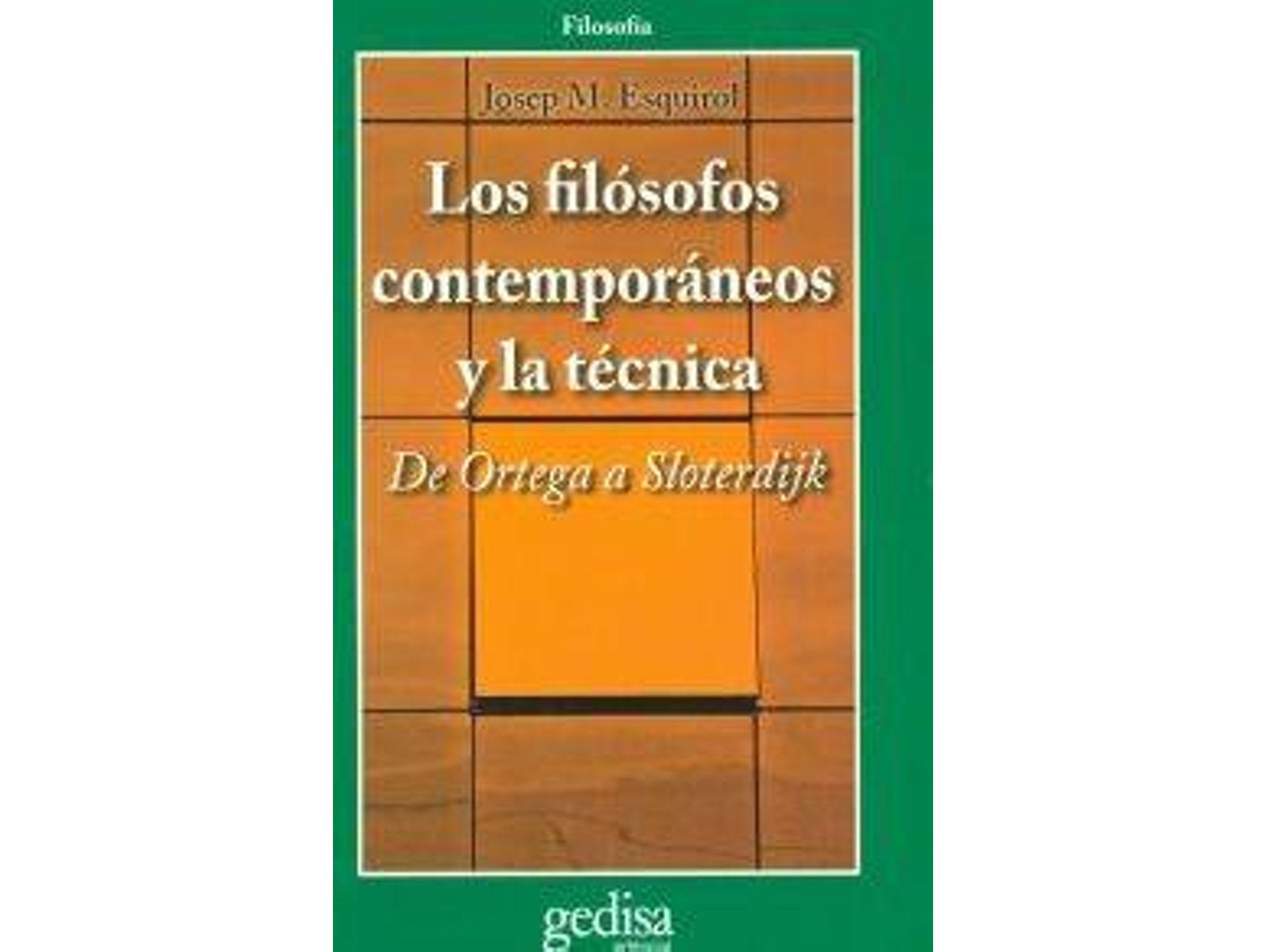 Libro Los Filósofos Contemporáneos Y La Técnica de Josep M. Esquirol Calaf