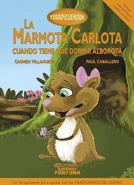 La Marmota Carlota cuando tiene que dormir alborota libro de carmen villanueva rivero español