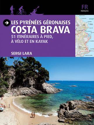 Libro Les Pyrénées Géronaises - Costa Brava de Sergi Garcia (Francés)