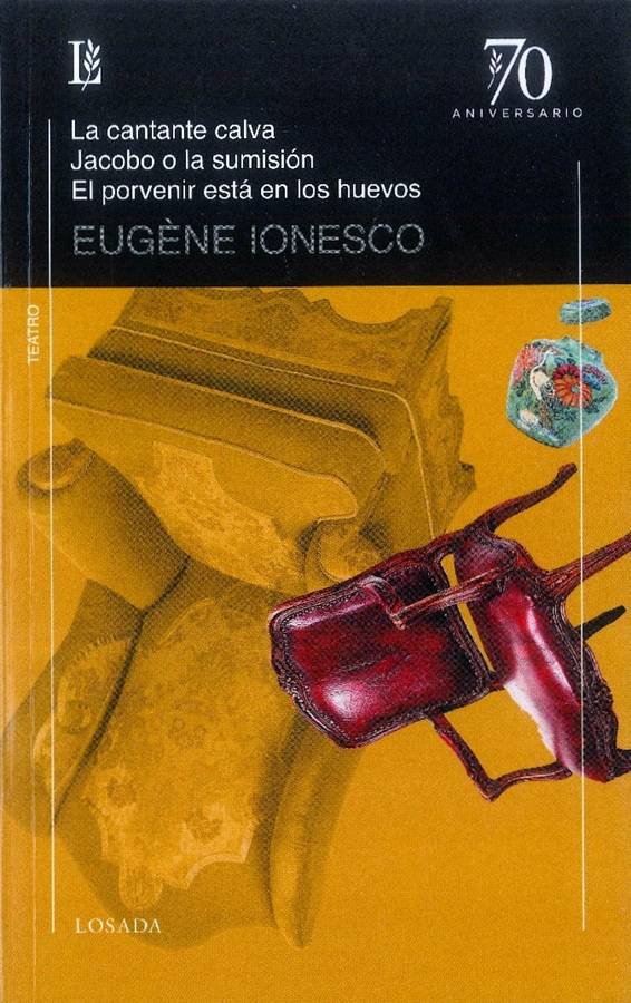 Libro La Cantante Calva/Jacobo O La Sumisión/El Porvenir Está En Los Huevos de Eugene Ionesco (Español)