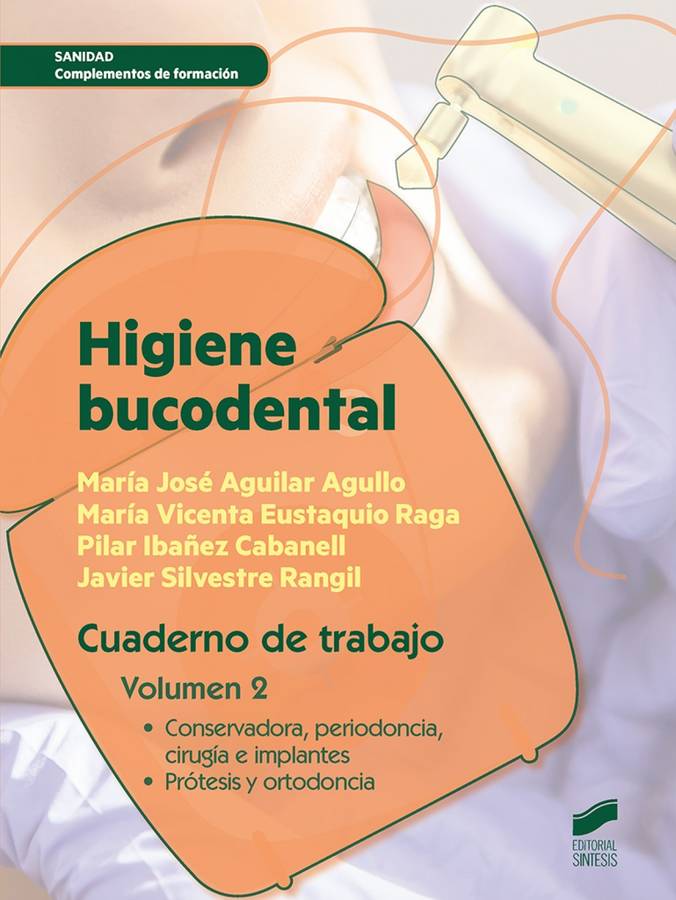 Higiene Bucodental. Cuaderno de trabajo. 2 volumen sanidad libro autores