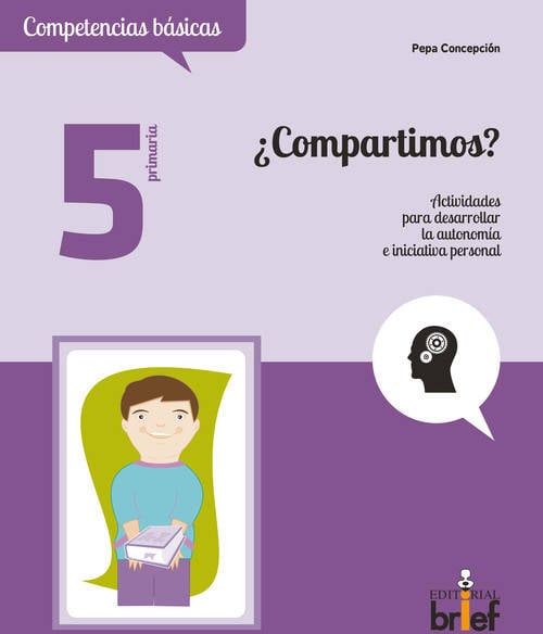 ¿compartimos Actividades Para desarrollar la autonomía iniciativa personal 5. º primaria tapa blanda 5º libro pepa