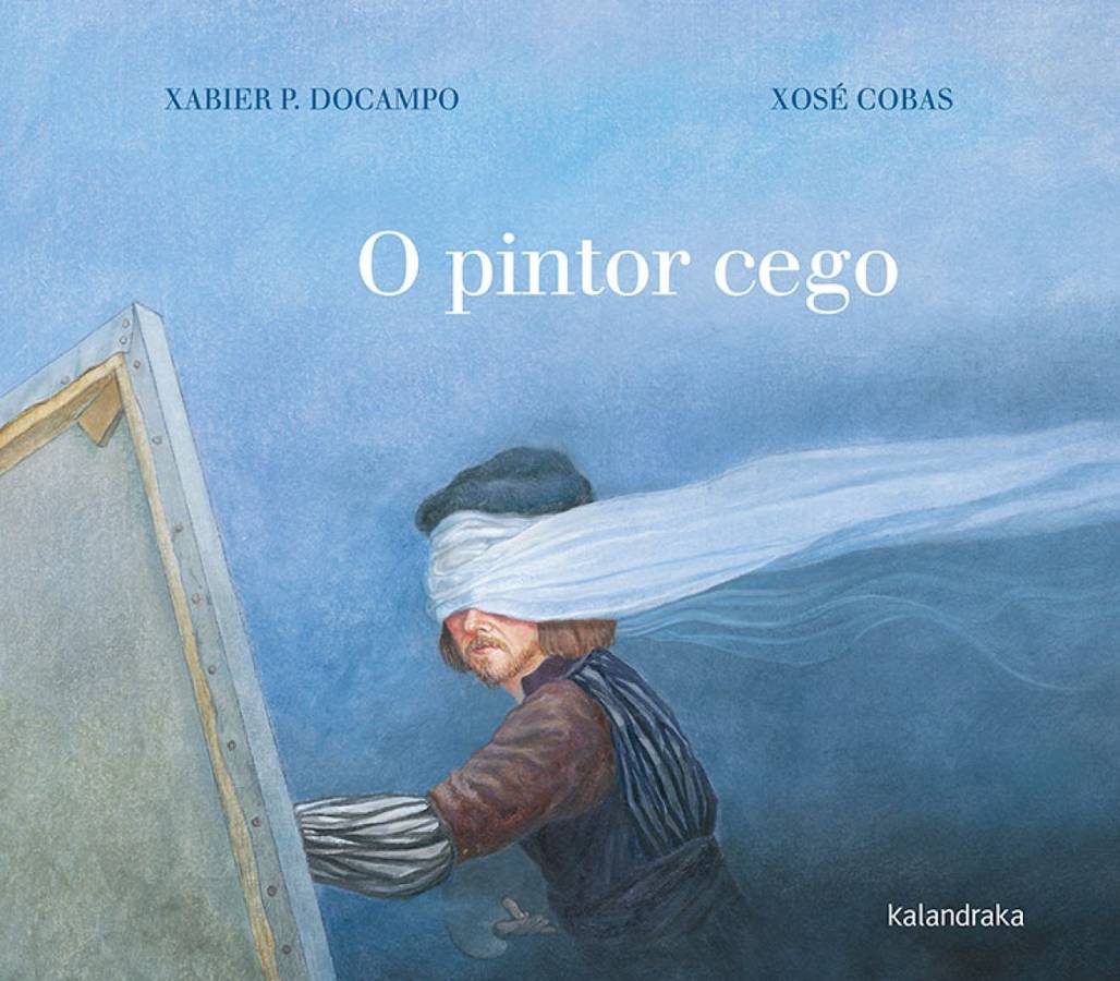 O Pintor Cego libro de xabier docampo galego tapa dura