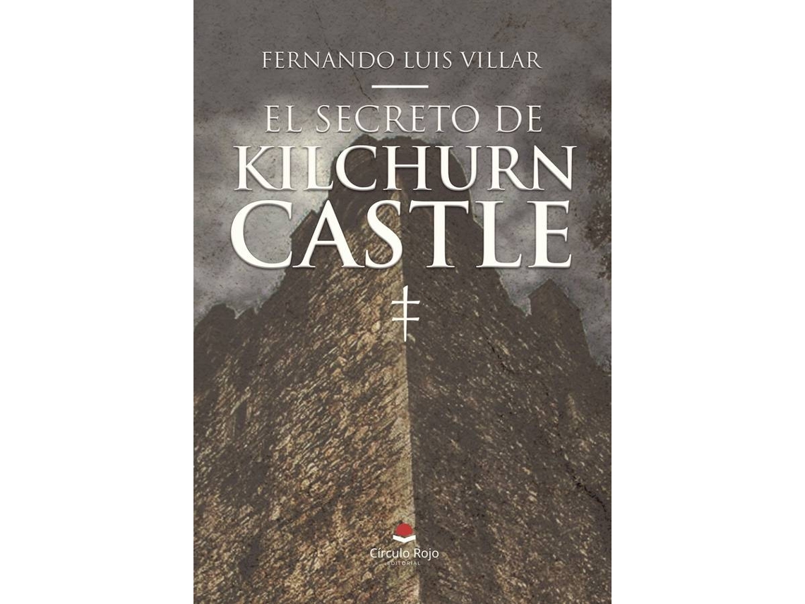 El Secreto De kilchurn castle tapa blanda libro fernando luis villar español 2017