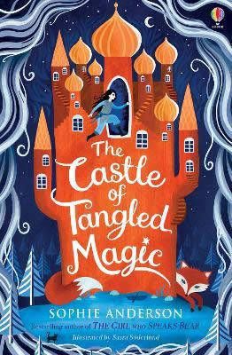 Libro The Castle Of Tangled Magic de Sophie Anderson (Inglés)