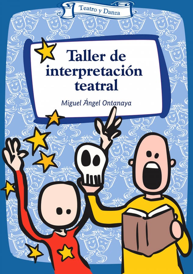 Taller De Interpretación teatral 9 tapa blanda libro miguel ontanaya pastrana