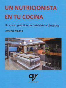 Libro Un Nutricionista en la cocina de antonio madrid vicente español