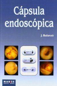 Libro Capsula Endoscopica de j. balanzo español tapa blanda