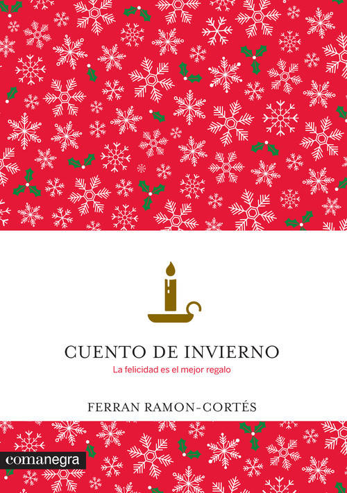 Cuento De Invierno. la felicidad el mejor regalo tapa blanda libro español