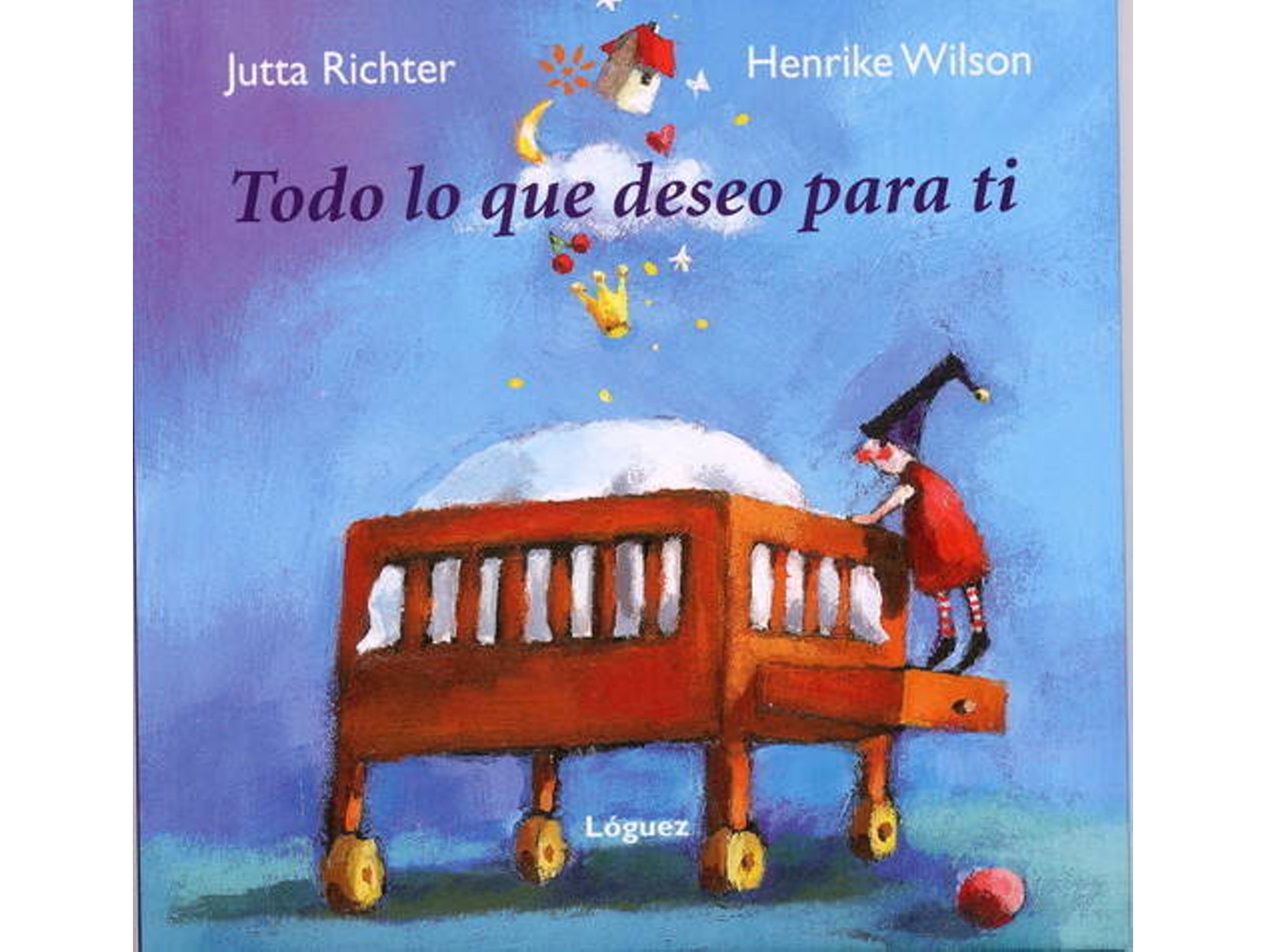 Libro Todo Lo Que Deseo Para Ti de Henrike Richter Jutta Wilson