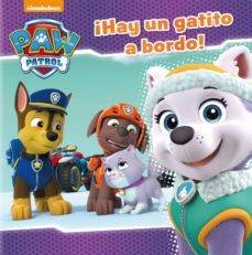 Libro Paw Patrol.¡Hay Un Gatito A Bordo! de Varios Autores (Año de edición - 2017)