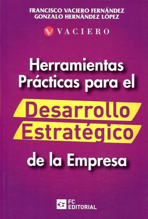 Libro Herramientas Prácticas Para El Desarrollo Estratègico De La Empresa (Español)