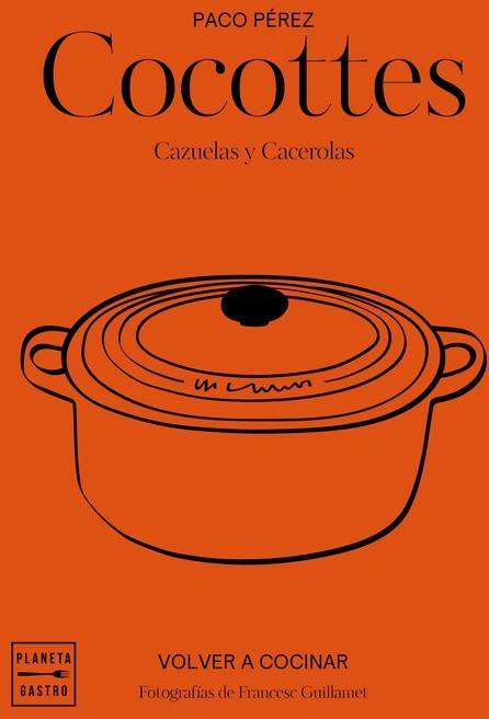 Cocottes Cazuelas Y cacerolas grandes restaurantes tapa blanda libro de salvador español