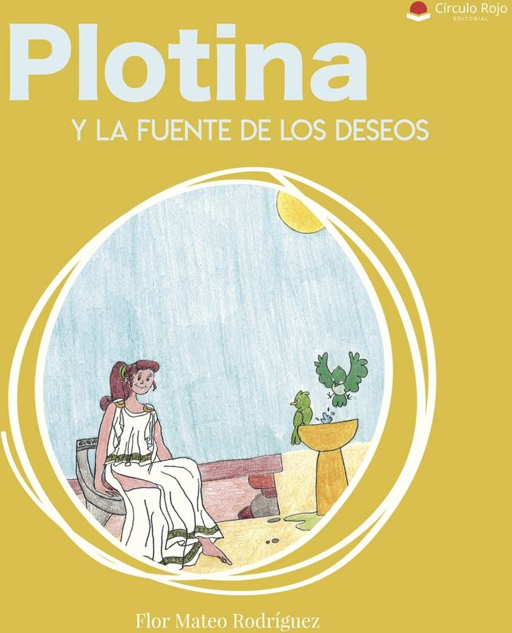 Plotina Y La fuente los deseos tapa blanda libro flor mateo español 2018