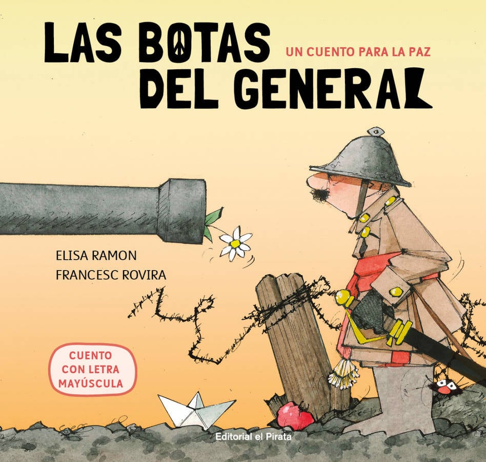 Libro Un Cuento para paz las botas del general elisa ramon español cuentos infantiles 4 años 6