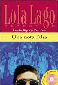 Libro Una Nota Falsa. Serie Lola Lago. Libro + Cd de Neus Sans, Lourdes Miquel López (Español)