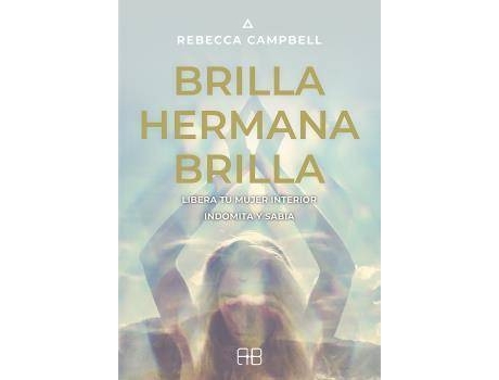 Libro Brilla, Hermana, Brilla de Rebecca Campbell (Español)