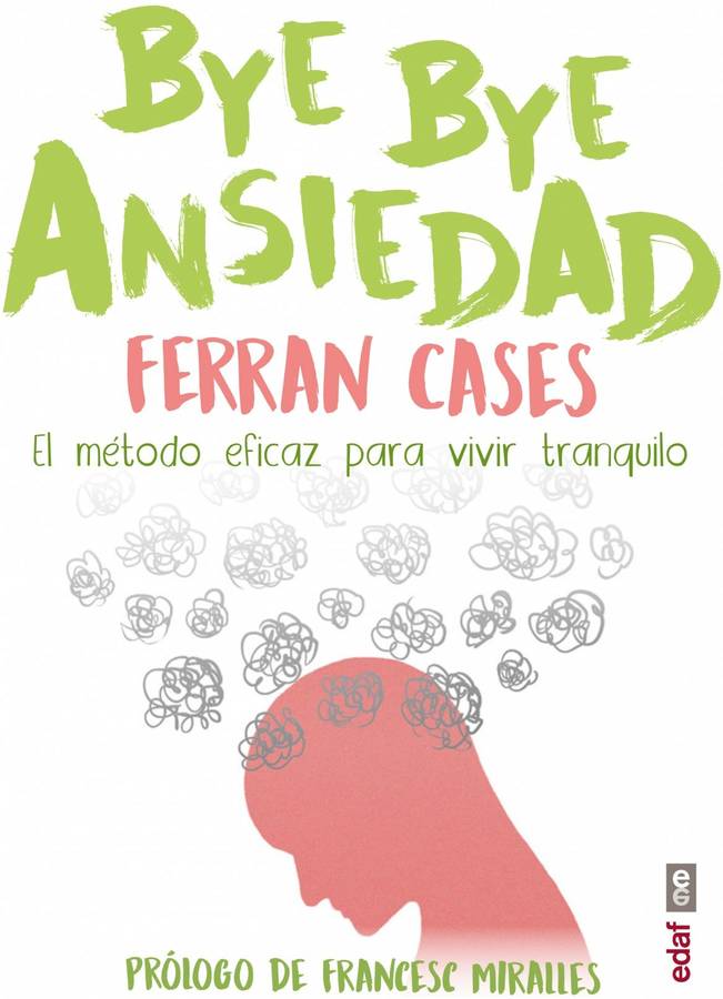 Libro Bye Bye Ansiedad de Ferran Cases (Español)