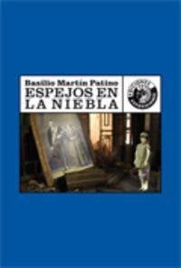 Espejos En La niebla libro de basilio patino español