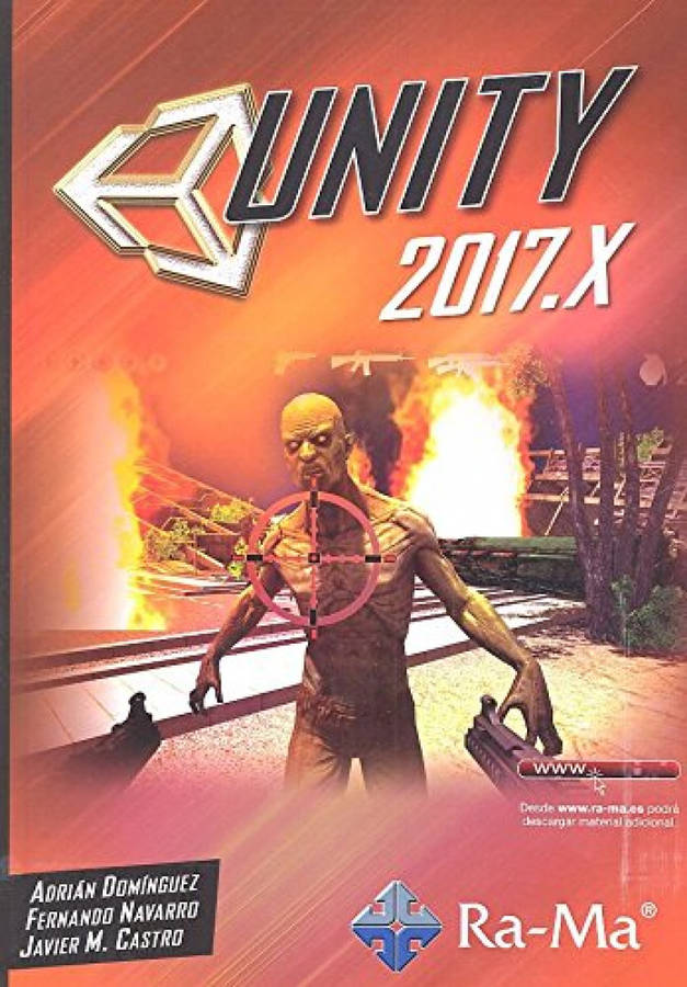 Unity 2017 .x. curso 2017.x. 2017.x tapa blanda libro uniti de