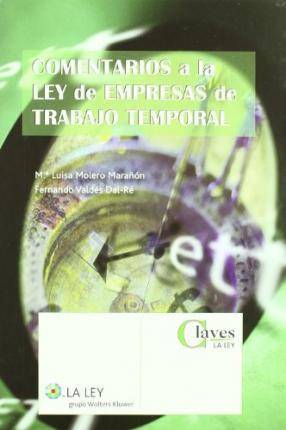 Libro Comentarios A La Ley De Empresas De Trabajo Temporal de Francisco Javier . Et Al. Calvo Gallego (Español)