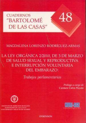 Ley 22010 3 marzo salud sexual y reproductiva voluntaria del embarazo trabajos parlamentari tapa blanda libro organica interrupcion law of march and health abortion magdalena lorenzo