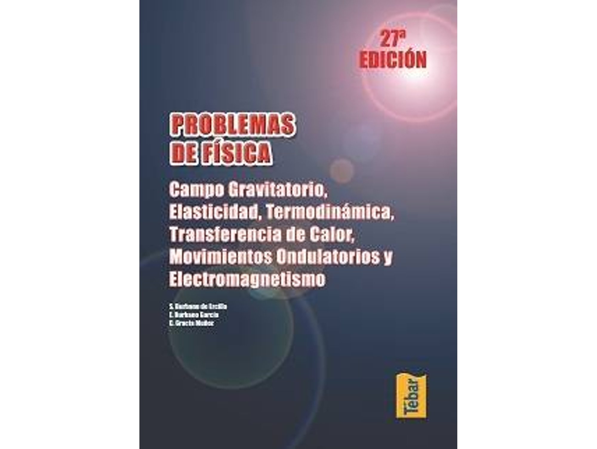 Libro Problemas De Fisica. Campo Gravitatorio, Elasticidad...(27ª de Varios Autores