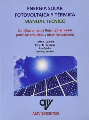 Libro Energía solar fotovoltaica y térmica : manual técnico de Antonio Madrid Vicente (Español)