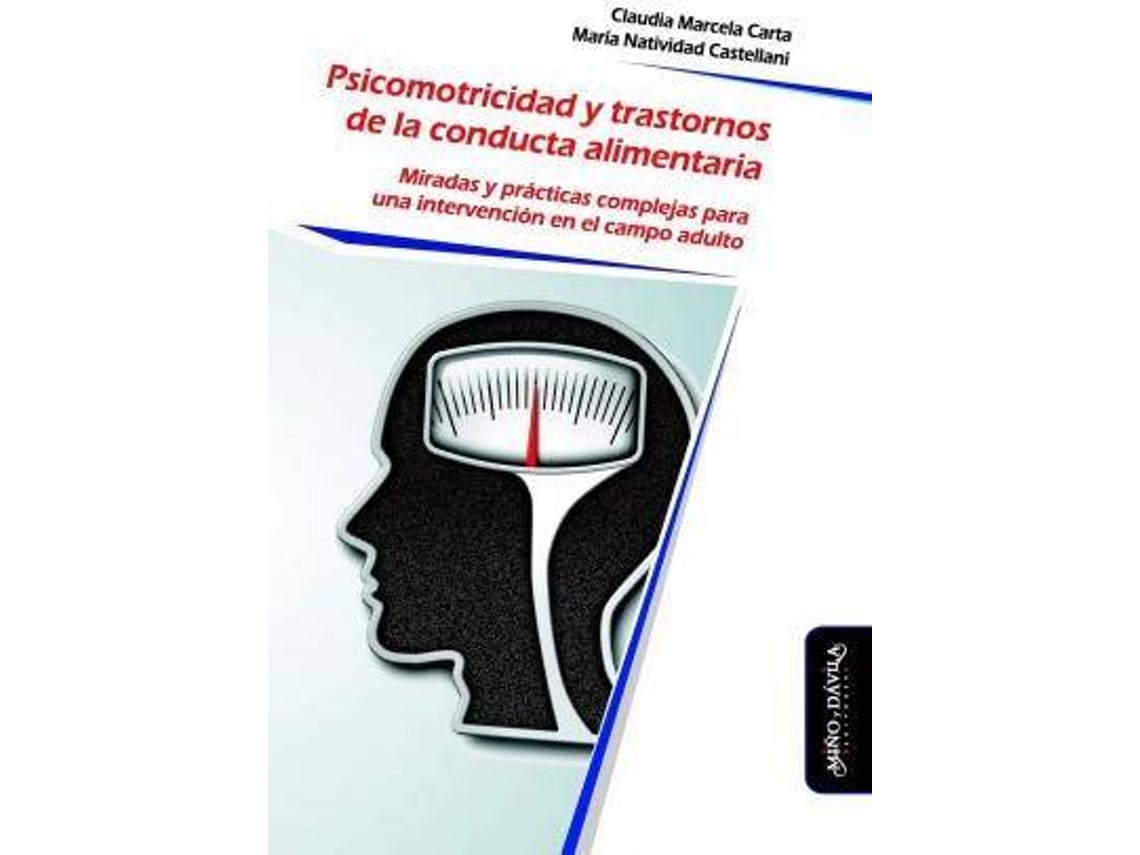 Libro Psicomotricidad Y Trastornos De La Conducta Alimentaria : Miradas ...