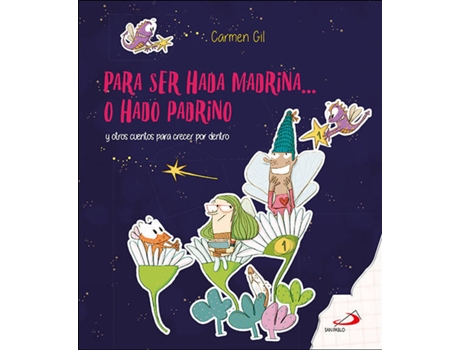 Para Ser Hada madrina... padrino y otros cuentos crecer por dentro tapa dura libro carmen gil español