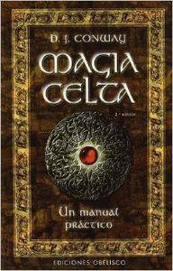 Libro Magia Celta-Un Manual Practico de D. J. Conway (Español)