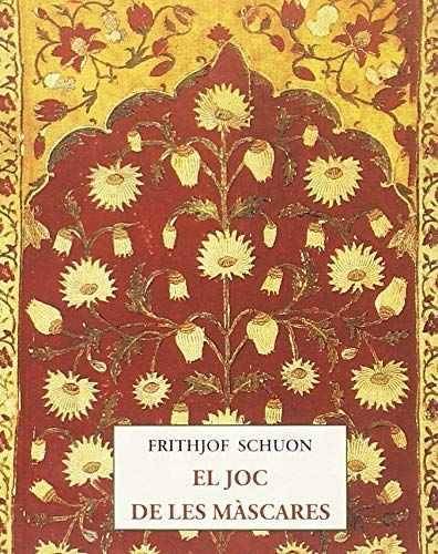 El Joc De les mascares libro frithjof schuon tapa blanda