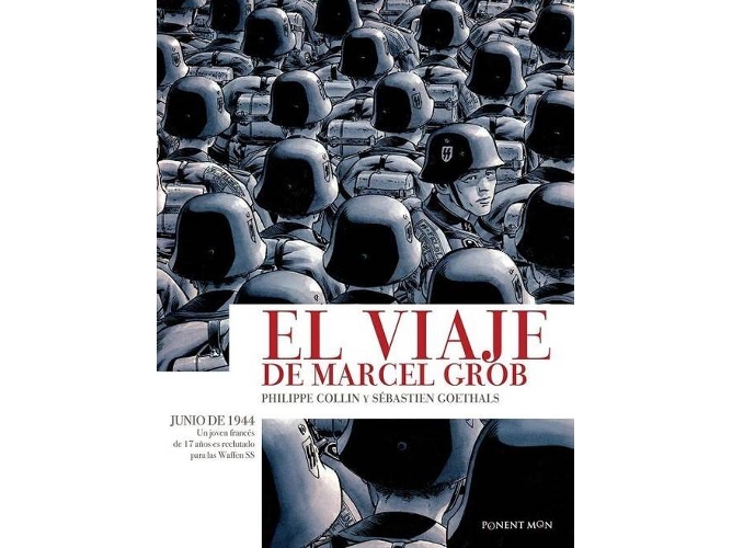 El Viaje De marcel grob libro sebastien goethals phillippe collin español historico y guerra