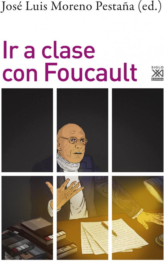 Libro Ir A Clase Con Foucault de José Luis Moreno Pestaña (Español)