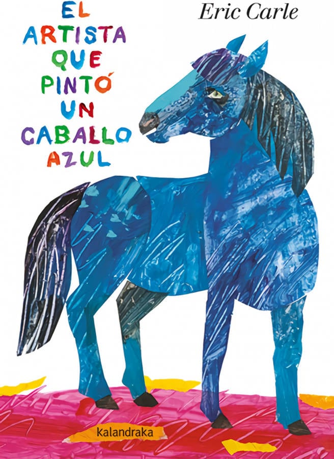 El Artista Que pintó un caballo azul libro de eric carle español