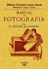 Libro Manual De Fotografía de Felipe Picatoste (Español)