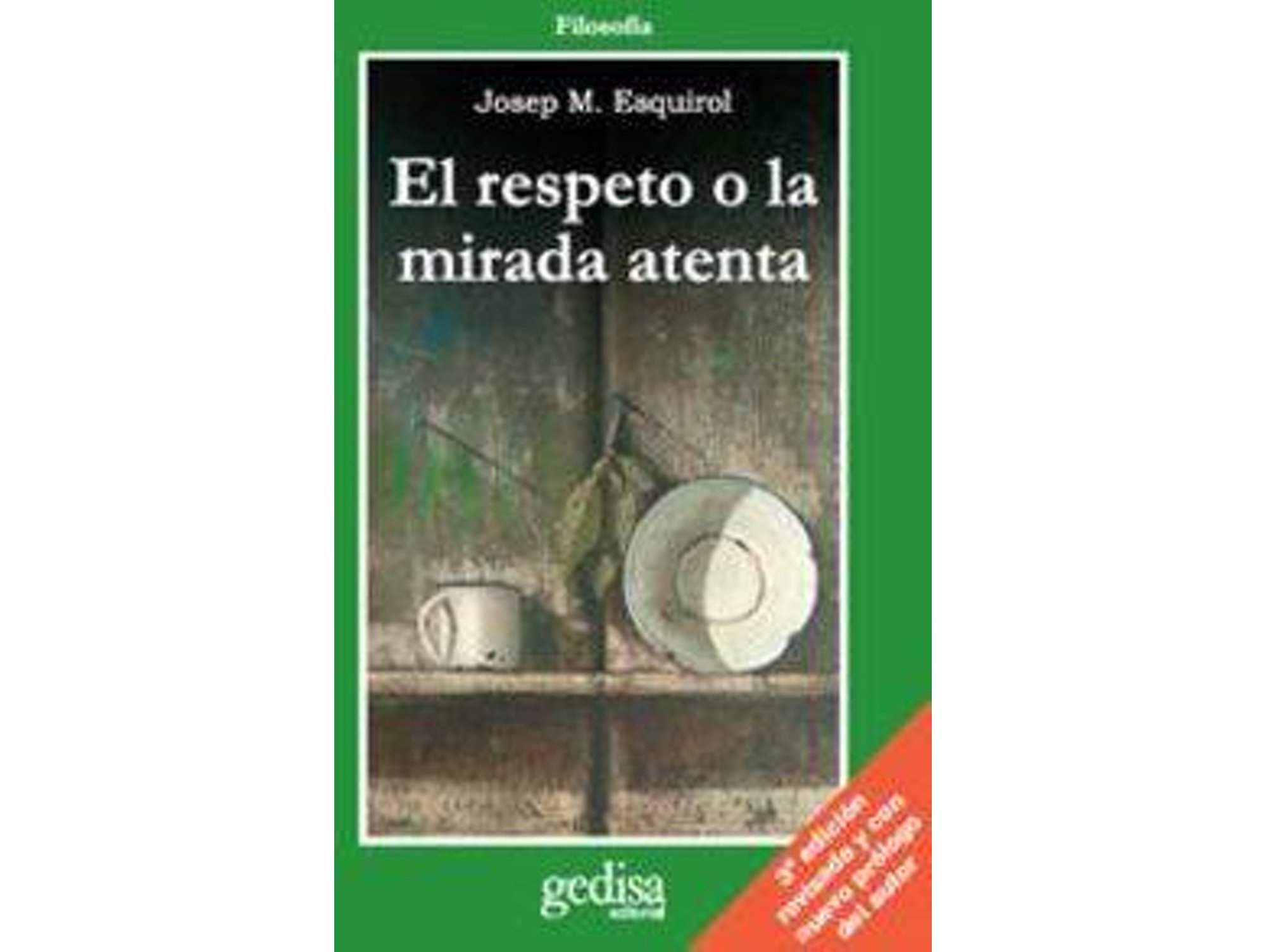 Libro El Respeto A La Mirada Atenta de Josep María Esquirol