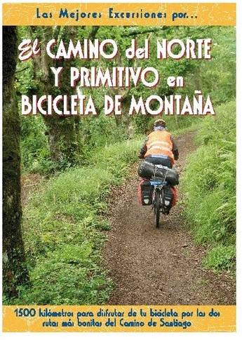 Libro El Camino Del Norte Y Primitivo En Bicicleta De Montaña de Vários Autores (Español)