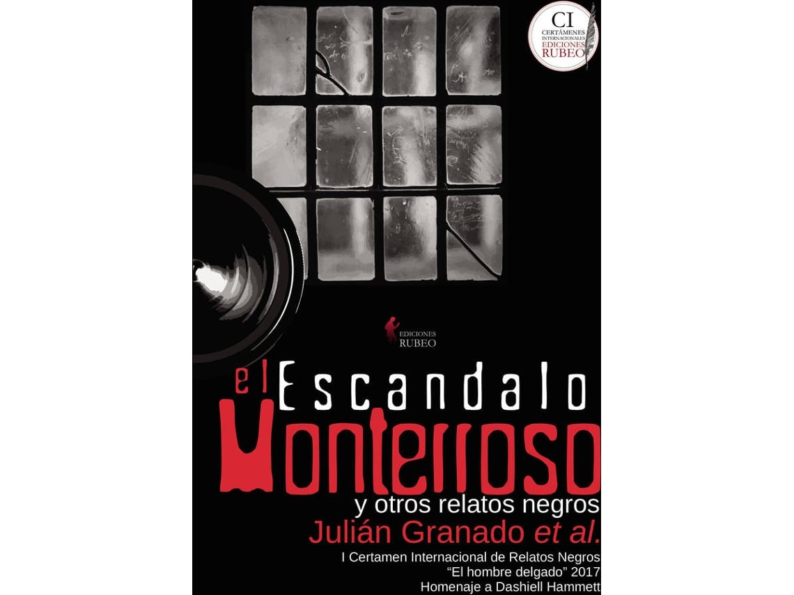 El Escandalo Monterroso y otros relatosnegros tapa blanda libro escándalo de granado et. español 2018