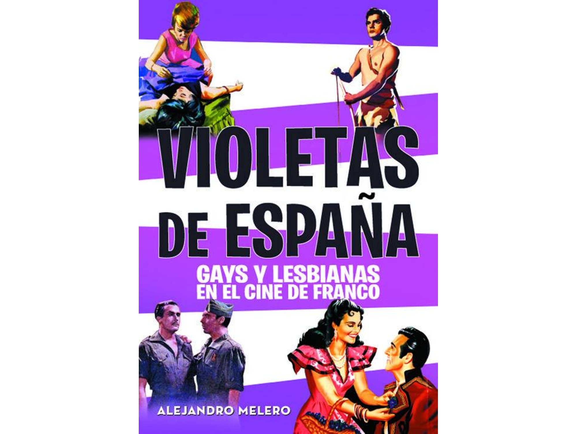 Violetas De España libro gays y lesbianas en el cine franco fuera coleccion tapa blanda