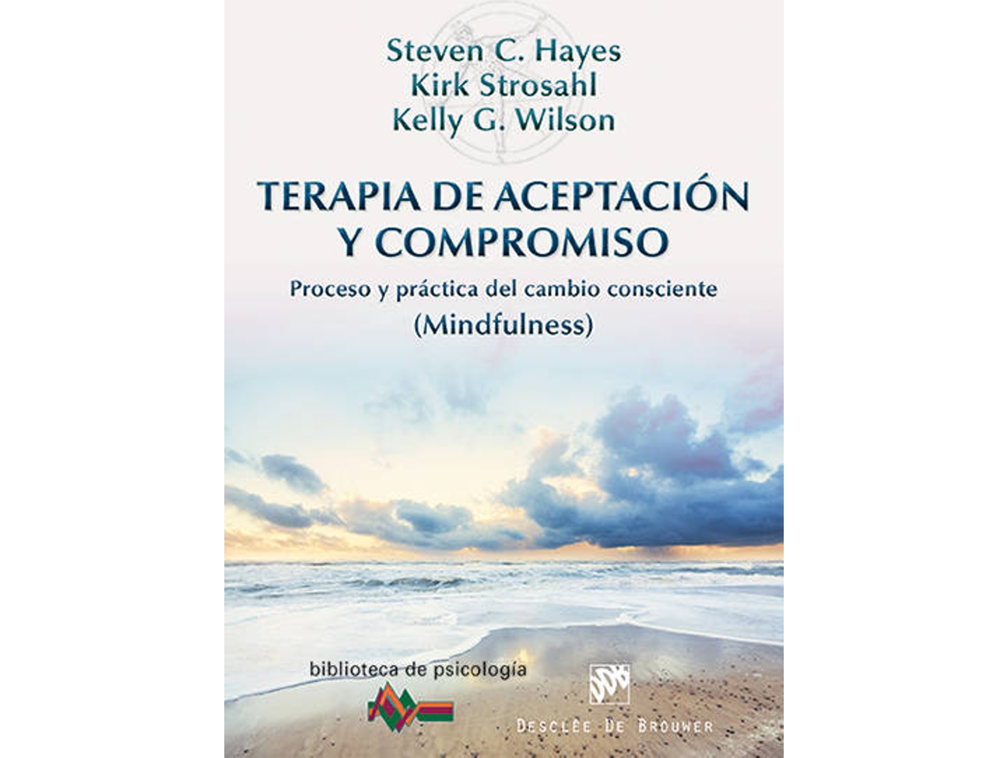 Libro Terapia De Aceptación Y Compromiso de Steven C. Hayes