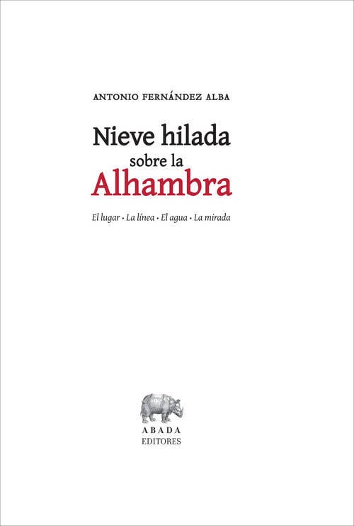 Libro Nieve Hilada Sobre La Lahambra de Antonio Fernández Alba (Español)