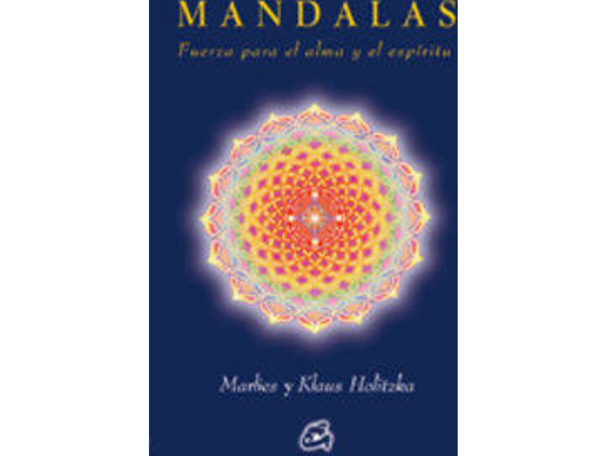 Mandalas. Fuerza Para el alma y libro de varios autores tapa blanda