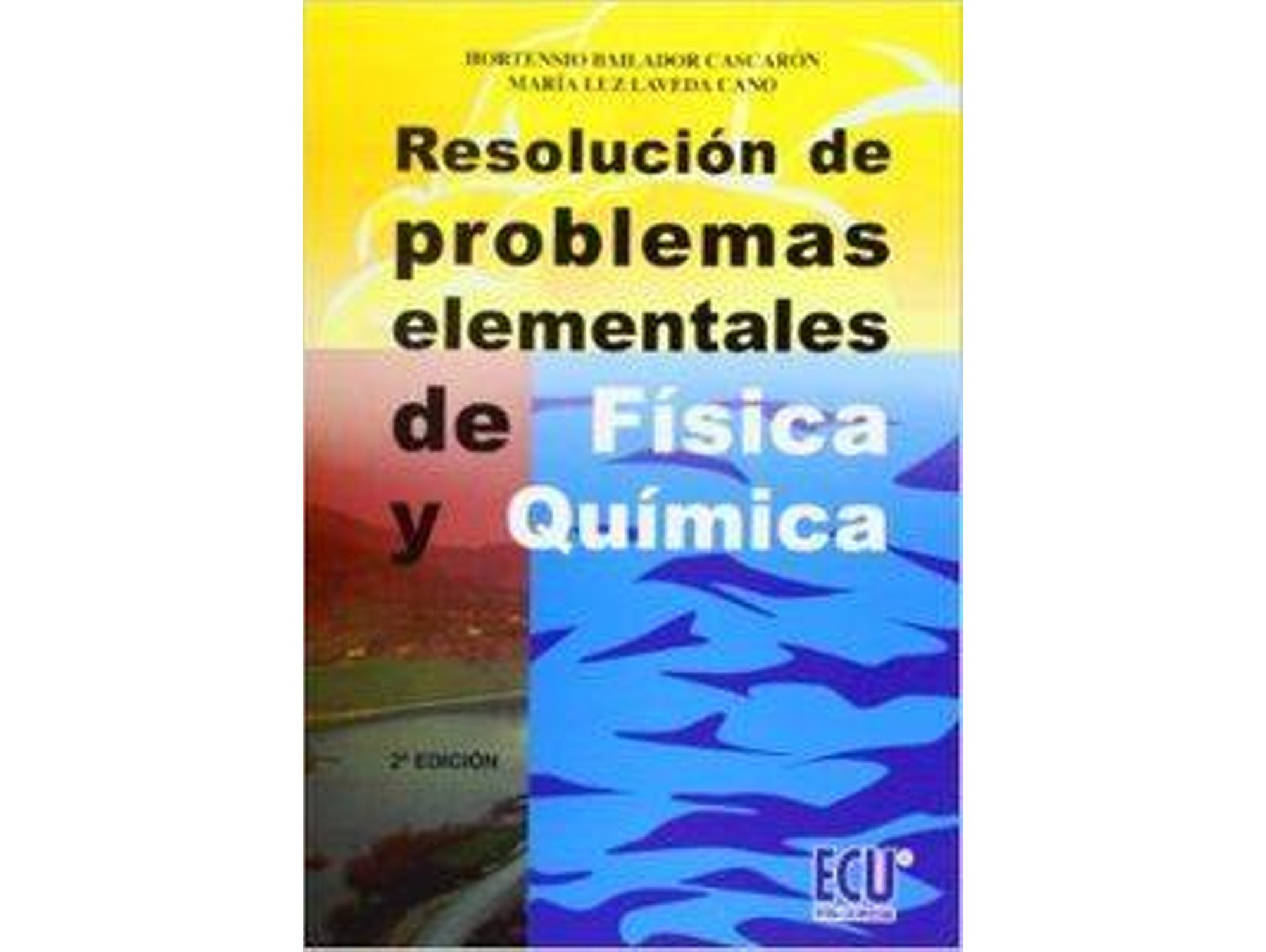 Libro Resolución De Problemas Elementales De Física Y Química de Hortensio Laveda Cano María Luz Bailador Coscarón